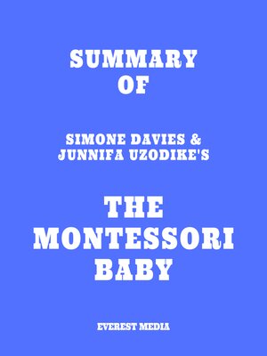 cover image of Summary of Simone Davies & Junnifa Uzodike's the Montessori Baby